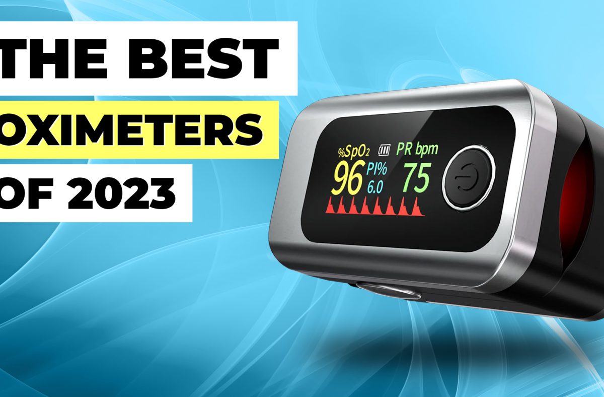 The Best Pulse Oximeters of 2023