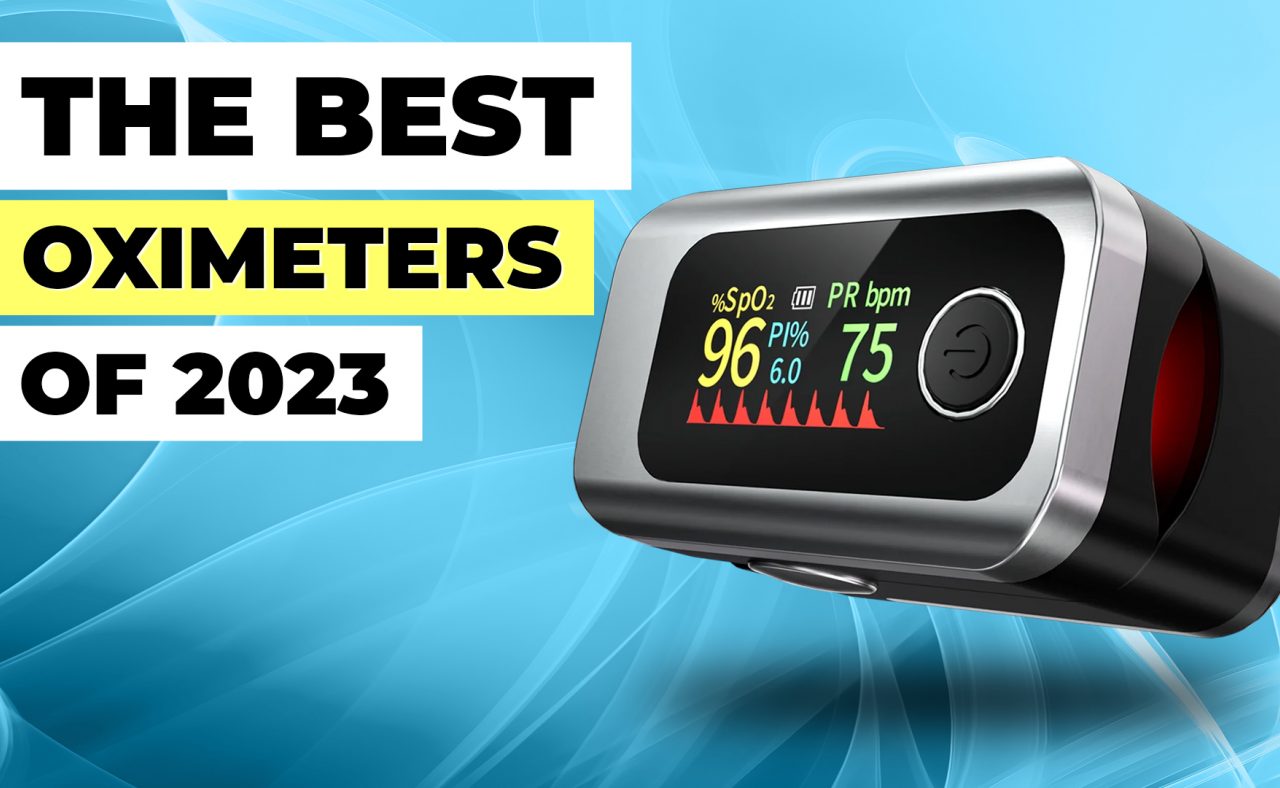 The Best Pulse Oximeters of 2023